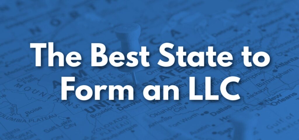 Best States To Form a USA LLC