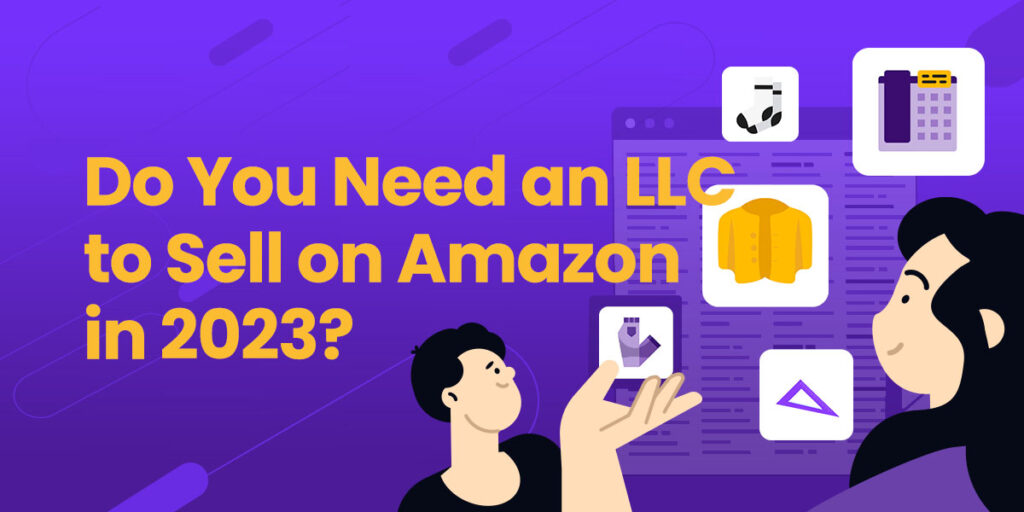 Is USA LLC Necessary for Amazon Selling in 2023