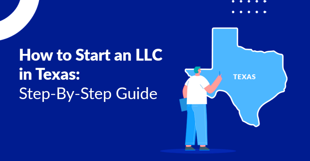 Start an LLC in Texas 2023